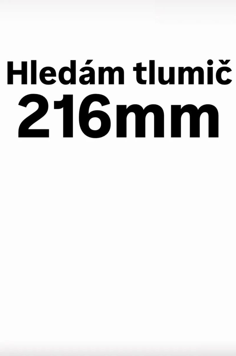 Hledám tlumič z velikosti 216mm 